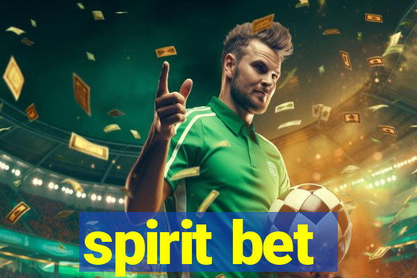 spirit bet